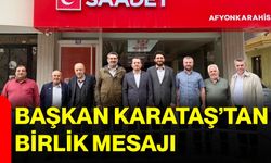 Başkan Karataş’tan Birlik Mesajı