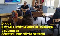 Dinar İlçe Milli Eğitim Müdürlüğünden Velilere ve Öğrencilere Eğitim Desteği