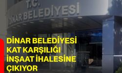 Dinar Belediyesi Kat Karşılığı İnşaat İhalesine Çıkıyor
