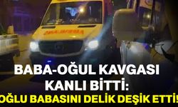 Baba-oğul kavgası kanlı bitti: Oğlu babasını delik deşik etti!