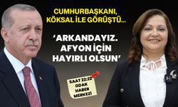 Cumhurbaşkanı, Köksal İle Görüştü... ‘Arkandayız. Afyon İçin Hayırlı Olsun’