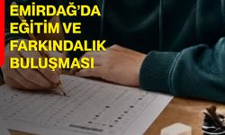 Emirdağ’da Eğitim ve Farkındalık Buluşması