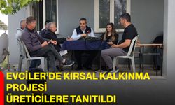 Evciler’de Kırsal Kalkınma Projesi Üreticilere Tanıtıldı