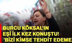 Burcu Köksal’ın eşi ilk kez konuştu! 'Bizi kimse tehdit edemez'
