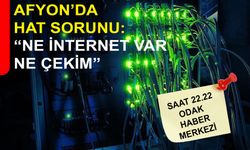 Afyon’da hat sorunu: “Ne internet var ne çekim”