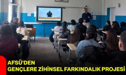 AFSÜ’den Gençlere Zihinsel Farkındalık Projesi