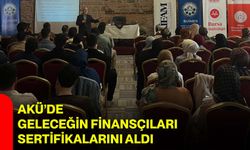 AKÜ’de geleceğin finansçıları sertifikalarını aldı
