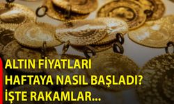 Altın Fiyatları Haftaya Nasıl Başladı? İşte Rakamlar...