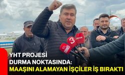 YHT Projesi durma noktasında: Maaşını alamayan işçiler iş bıraktı