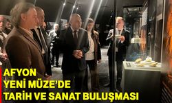 Afyon Yeni Müze’de tarih ve sanat buluşması