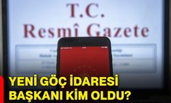 Yeni Göç İdaresi Başkanı kim oldu?