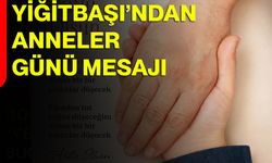 Kübra Güran Yiğitbaşı’ndan Anneler Günü Mesajı
