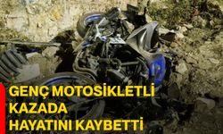 Genç motosikletli kazada hayatını kaybetti