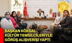 Başkan Köksal Kültür Temsilcileriyle Görüş Alışverişi Yaptı