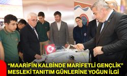 “Maarifin Kalbinde Marifetli Gençlik” mesleki tanıtım günlerine yoğun ilgi