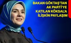 Bakan Göktaş'tan AK Parti'ye katılan Köksal'a ilişkin paylaşım