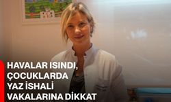 Havalar ısındı, çocuklarda yaz ishali vakalarına dikkat