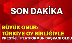 Büyük Onur: Türkiye Oy Birliğiyle Prestijli Platformun Başkanı Oldu!