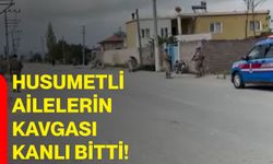 Husumetli ailelerin kavgası kanlı bitti!