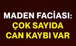 Maden faciası: Çok sayıda can kaybı var