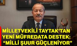Milletvekili Taytak’tan yeni müfredata destek: “Milli şuur güçleniyor”