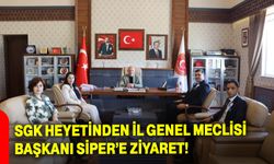 SGK Heyetinden İl Genel Meclisi Başkanı Siper’e Ziyaret