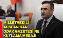 Milletvekili Arslan’dan ODAK Gazetesi’ne kutlama mesajı