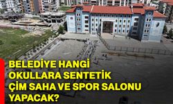 Belediye hangi okullara sentetik çim saha ve spor salonu yapacak?