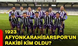 1923 Afyonkarahisarspor’un rakibi kim oldu?