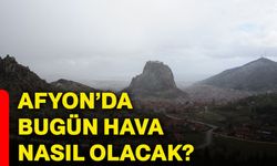 Afyonkarahisar’da bugün hava nasıl olacak?