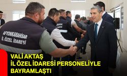Vali Aktaş, İl Özel İdaresi Personeliyle Bayramlaştı