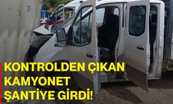 Kontrolden çıkan kamyonet şantiye girdi!
