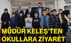 Müdür Keleş’ten okullara ziyaret