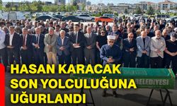 Hasan Karacak son yolculuğuna uğurlandı