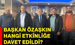 Başkan Özaşkın hangi etkinliğe davet edildi?