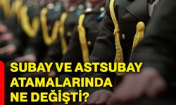 Subay ve astsubay atamalarında ne değişti?