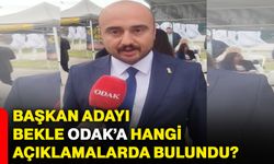 Başkan adayı Bekle, ODAK’a hangi açıklamalarda bulundu?