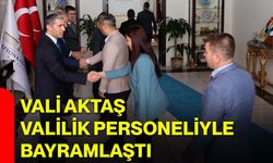 Vali Aktaş Valilik personeliyle bayramlaştı