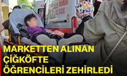 Marketten alınan çiğköfte öğrencileri zehirledi