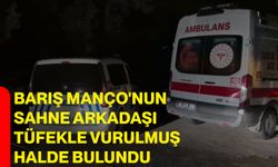 Barış Manço'nun sahne arkadaşı tüfekle vurulmuş halde bulundu