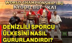 Denizlili sporcu ülkesini nasıl gururlandırdı?