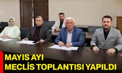 Mayıs Ayı Meclis Toplantısı Yapıldı