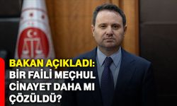 Bakan açıkladı: Bir faili meçhul cinayet daha mı çözüldü?