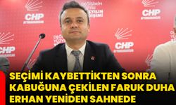 Seçimi kaybettikten sonra kabuğuna çekilen Faruk Duha Erhan yeniden sahnede