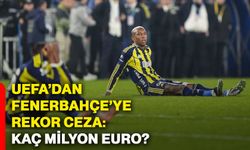 UEFA’dan Fenerbahçe’ye rekor ceza: Kaç milyon Euro?