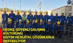 OEDAŞ, güvenli çalışma kültürünü eğitim ve dijital çözümlerle destekliyor