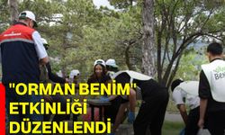 "Orman Benim" etkinliği düzenlendi