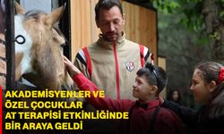 Akademisyenler ve özel çocuklar at terapisi etkinliğinde bir araya geldi