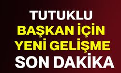 Tutuklu başkan için yeni gelişme
