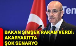 Bakan Şimşek Rakam Verdi: Akaryakıtta Şok Senaryo